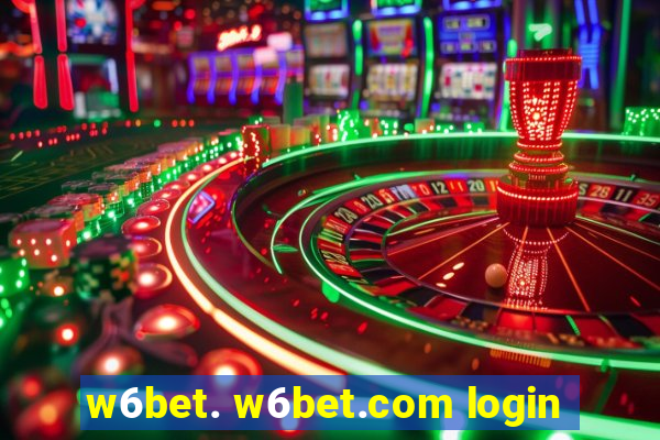 w6bet. w6bet.com login